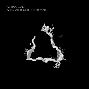 Album Where Are Your People? from We Have Band