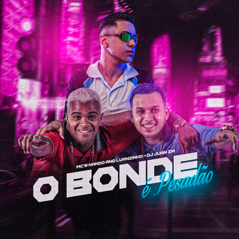O Bonde É Pesadão