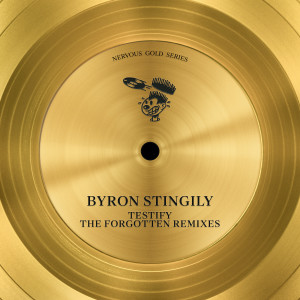 Byron Stingily的專輯Testify (The Forgotten Mixes)