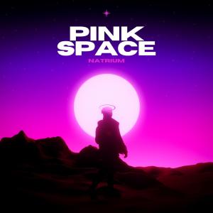 Listen to Pink Space song with lyrics from Natrium