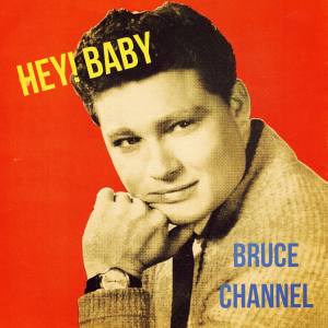 Album Hey! Baby from Bruce Channel