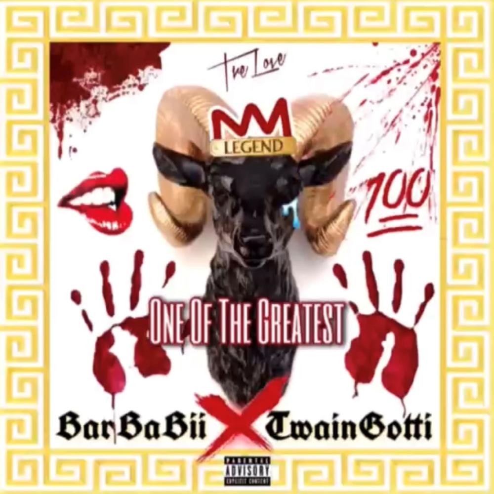 One Of The Greatest (feat. Twain Gotti) (Explicit)