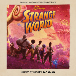 Henry Jackman的專輯Strange World (Original Motion Picture Soundtrack)