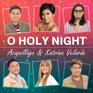 收听Acapellago的O Holy Night歌词歌曲