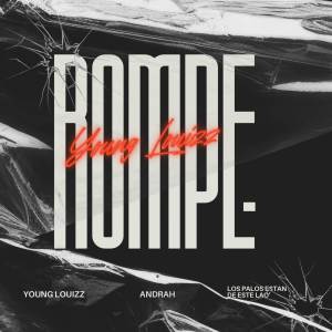 ดาวน์โหลดและฟังเพลง ROMPE พร้อมเนื้อเพลงจาก Young Louizz