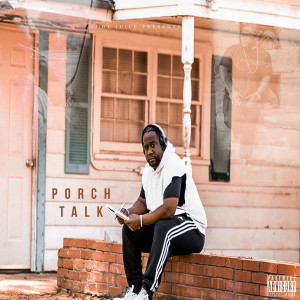 Dengarkan lagu Porch Talk (Explicit) nyanyian Cool Juice dengan lirik