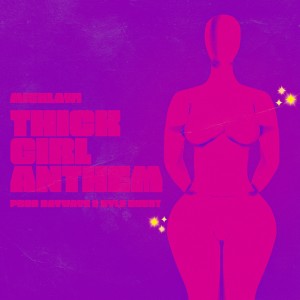 收聽mishlawi的Thick Girl Anthem歌詞歌曲