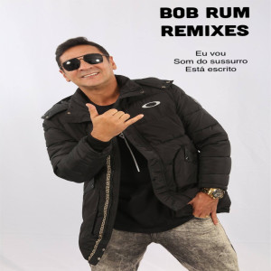Listen to Eu Vou song with lyrics from Bob Rum