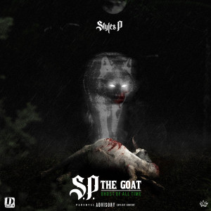 Styles P的專輯S.P. The GOAT: Ghost of All Time (Explicit)