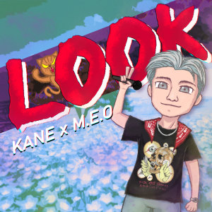 收听Kane的LOOK (Instrumental)歌词歌曲