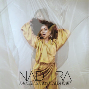 Dengarkan Kau Selalu Ada lagu dari Nadhira dengan lirik