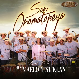 收聽Maelo y Su Klan的Son Onomatopeya歌詞歌曲