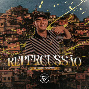 Listen to Repercussão song with lyrics from MC Juninho MQ