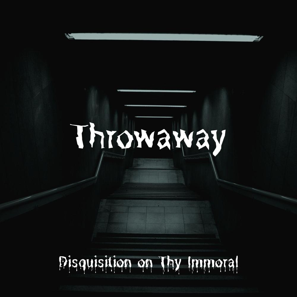 Disquisition On Thy Immoral