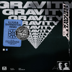 M-22的專輯Gravity (Illyus & Barrientos Remix)