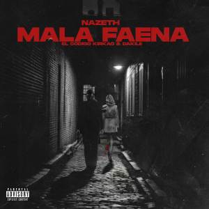 收聽Nazeth的Mala Faena (Explicit)歌詞歌曲