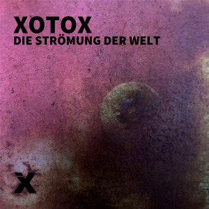 Album Die Strömung der Welt oleh Botoxx & Tom Belmond