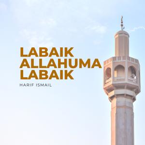 Album Labaik Allahuma Labaik oleh Harif Ismail