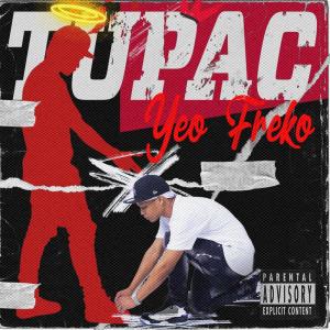 Dengarkan lagu Tupac nyanyian Yeo Freko dengan lirik