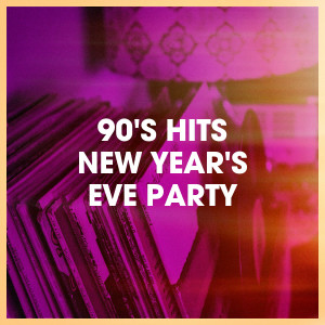 Various Artists的專輯90's Hits New Year's Eve Party