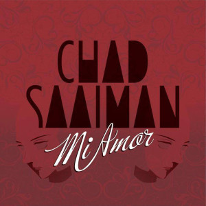 ดาวน์โหลดและฟังเพลง Mi Amor พร้อมเนื้อเพลงจาก Chad Saaiman
