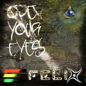 收聽Felix的Open your Eyes歌詞歌曲