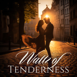 Waltz of Tenderness (Waltz Jazz with Romantic Saxophone) dari Romantic Music Center