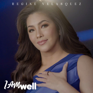 Regine Velasquez的專輯I Am Well