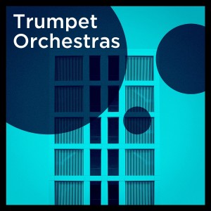 Various Artists的專輯Trumpet Orchestras