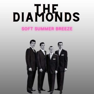 Album Soft Summer Breeze - The Diamonds oleh The Diamonds