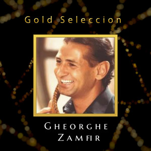 Album Gold Seleccion Gheorghe Zamfir from 赞菲尔