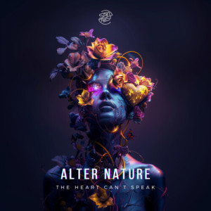 Alter Nature的專輯The Heart Can't Speak