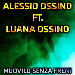 收聽Alessio Ossino的Muovilo senza freni歌詞歌曲
