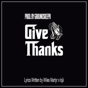lojii的專輯Give Thanks (feat. lojii) [Explicit]