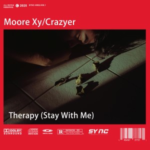 Listen to Therapy (完整版) song with lyrics from Moore Xy