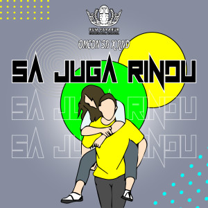 Dengarkan Sa Juga Rindu lagu dari Omcon SB dengan lirik