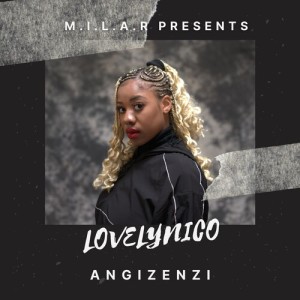 Listen to MINA NGEDWA song with lyrics from Lovelynico