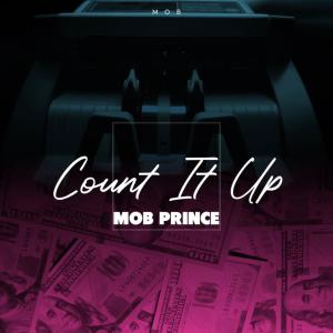 Mob Prince的專輯Count It Up (Explicit)