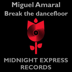 อัลบัม Break the dance floor ศิลปิน Miguel Amaral