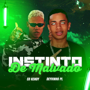 收聽eoo kendy的Instinto de Malvado (Explicit)歌詞歌曲