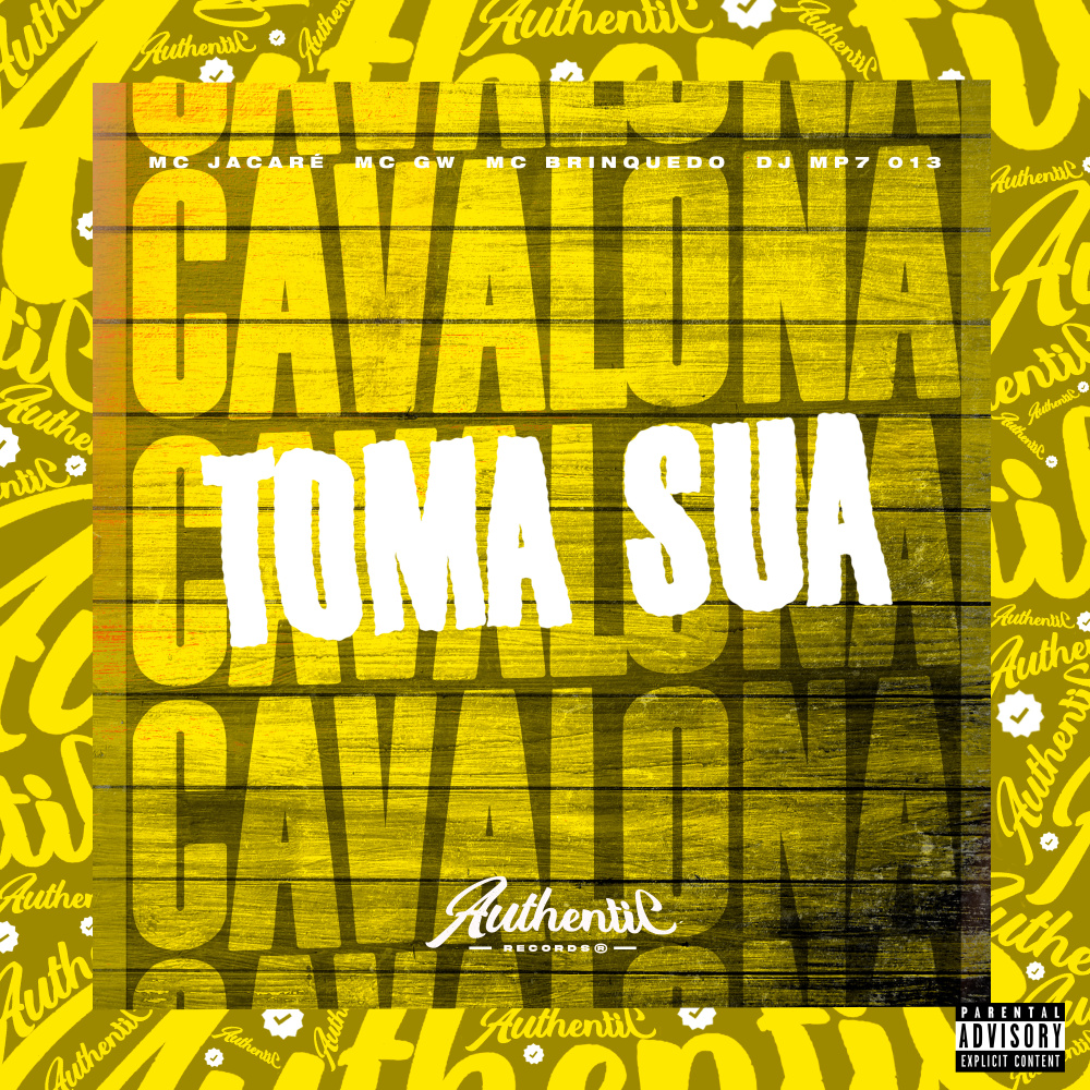 Toma Sua Cavalona (feat. Mc Jacaré, Mc Gw & Mc Brinquedo) (Explicit)