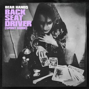 ดาวน์โหลดและฟังเพลง Back Seat Driver (Spirit Guide) พร้อมเนื้อเพลงจาก Bear Hands