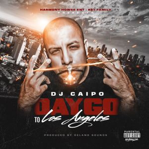 Daygo to Los Angeles (Explicit) dari Jeancarlo Caipo