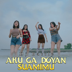 Album Aku Gak Doyan Suamimu from DJ Battle