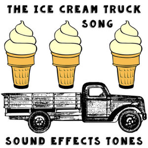 อัลบัม The Ice Cream Truck Song: Sound Effects Tones ศิลปิน Text Tones