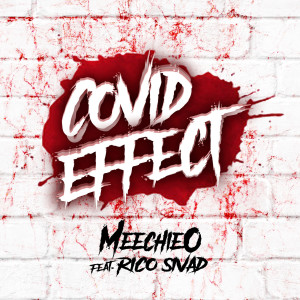 ดาวน์โหลดและฟังเพลง Covid Effect พร้อมเนื้อเพลงจาก MeechieO