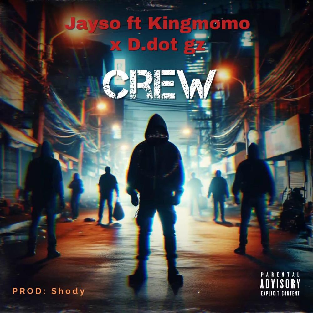 Crew (feat. Kingmomo & D.dot gz) (Explicit)