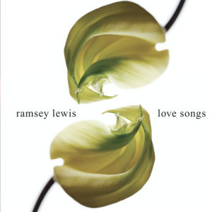 ดาวน์โหลดและฟังเพลง A Time For Love (Album Version) พร้อมเนื้อเพลงจาก Ramsey Lewis