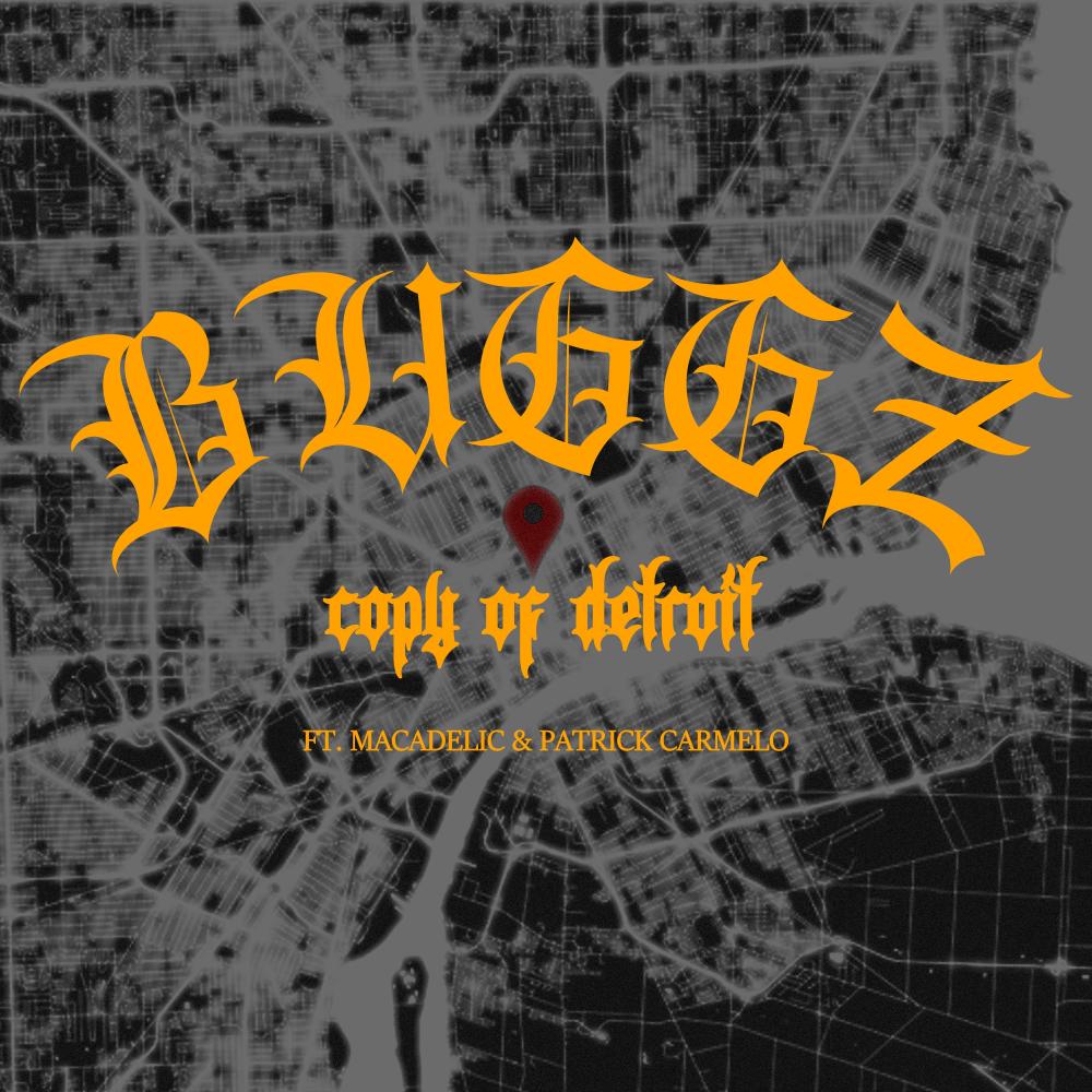 COPY OF DETROIT (feat. Buggz & Patrick Carmelo) (Explicit)