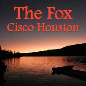 Album The Fox oleh Cisco Houston